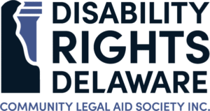 Image of a logo with the words Disability Rights Delaware in dark blue above the words Community Legal Aid Society Inc. in light blue, next to an icon with the state of Delaware in dark blue in front of a column with an equal sign at the top in light blue.